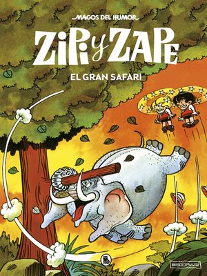 cover image of Zipi y Zape. El gran safari
